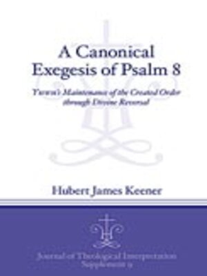cover image of A Canonical Exegesis of the Eighth Psalm